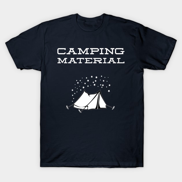 CAMPING MATERIAL T-Shirt by PlexWears